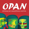 Operação Amazônia Nativa (OPAN)